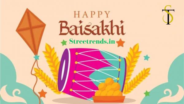 Celebrate Baisakhi 2023 With Tradition And Joy - Streetrends